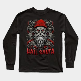 Hail Santa Long Sleeve T-Shirt